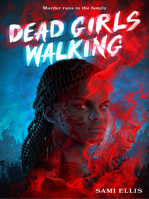 Title details for Dead Girls Walking by Sami Ellis - Available